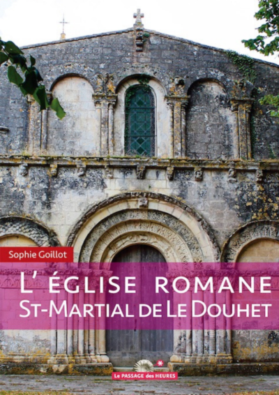 L'église Romane St-Martial de Le Douhet