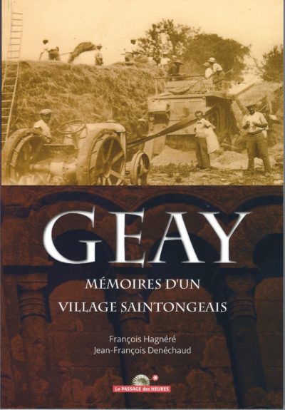 Geay, mémoires d'un village Saintongeais